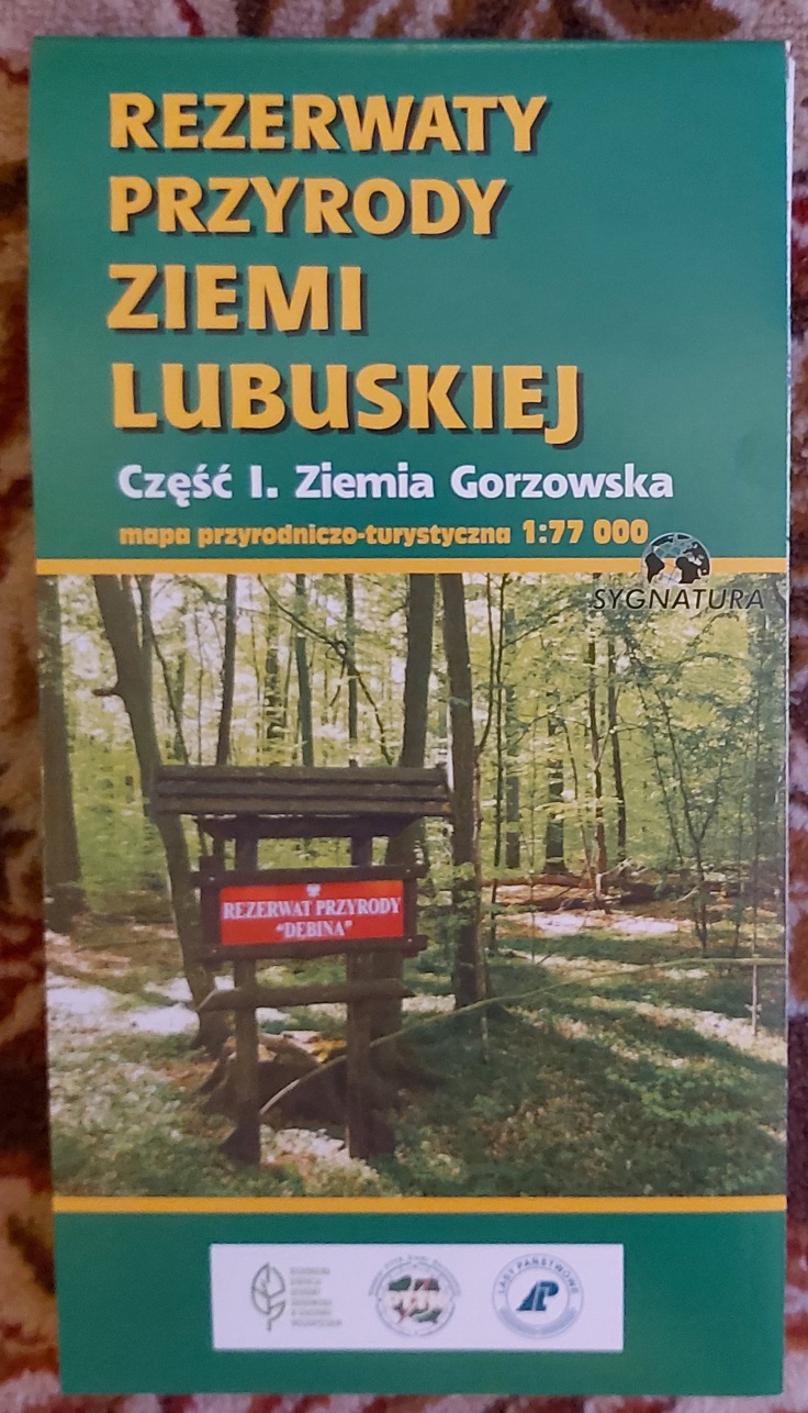 Rezerwaty Przyrody Ziemi Lubuskiej - Część I. Ziemia Gorzowska